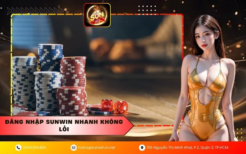 Đăng nhập Sunwin nhanh không lỗi