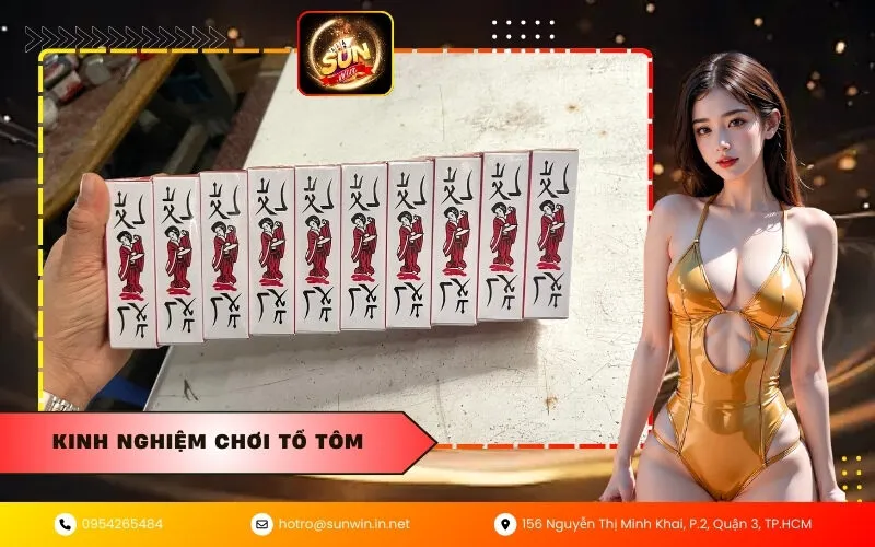 Kinh nghiệm chơi tổ tôm